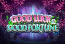 Good Luck & Good Fortune
